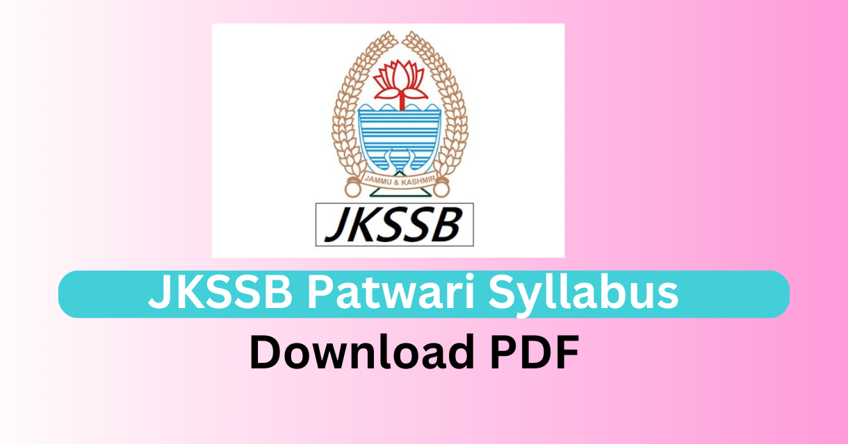 JKSSB Officially Released Patwari Syllabus PDF 2024, Download Now - OLM ...